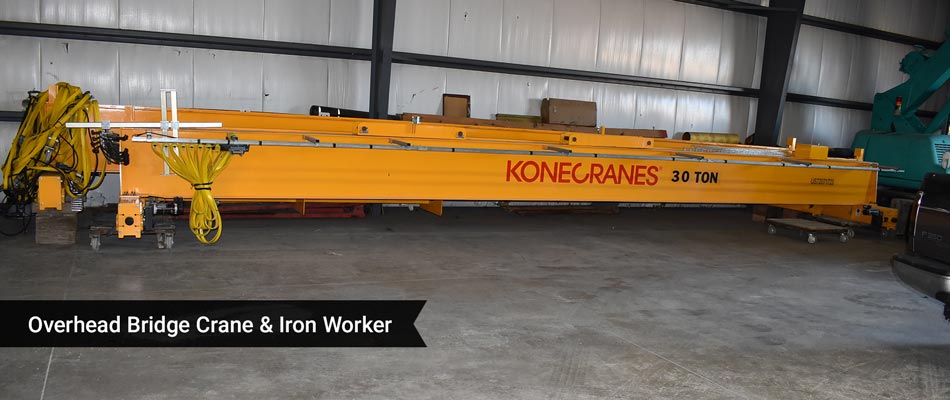 Overhead Bridge Crane & Iron Worker